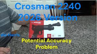 Crosman 2240 New Version Potential Accuracy Problem