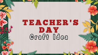 DIY Teacher&#39;s Day Gift from Paper | Handmade Teachers Day Gift Ideas | How to make Teachers Day Gift