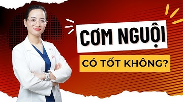 Ăn cơm nguội có tốt không? Lợi ích và lưu ý khi sử dụng