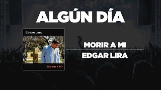 Edgar Lira  - Algún Día chords