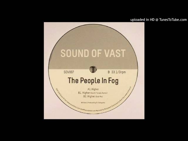Higher (Dub Mix)The People In Fog