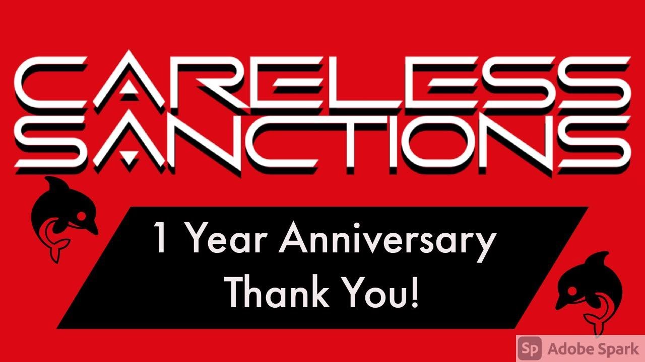 Careless Sanctions | 1 Year Anniversary Thank You Video!
