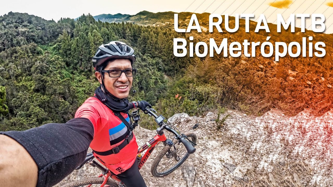 Ruta MTBen Bogotá. La BioMetrópolis. ¡LA MEJOR RUTA saliendo desde la casa!