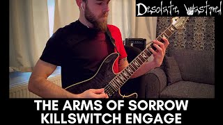 The Arms of Sorrow | Killswitch Engage | GUITAR COVER