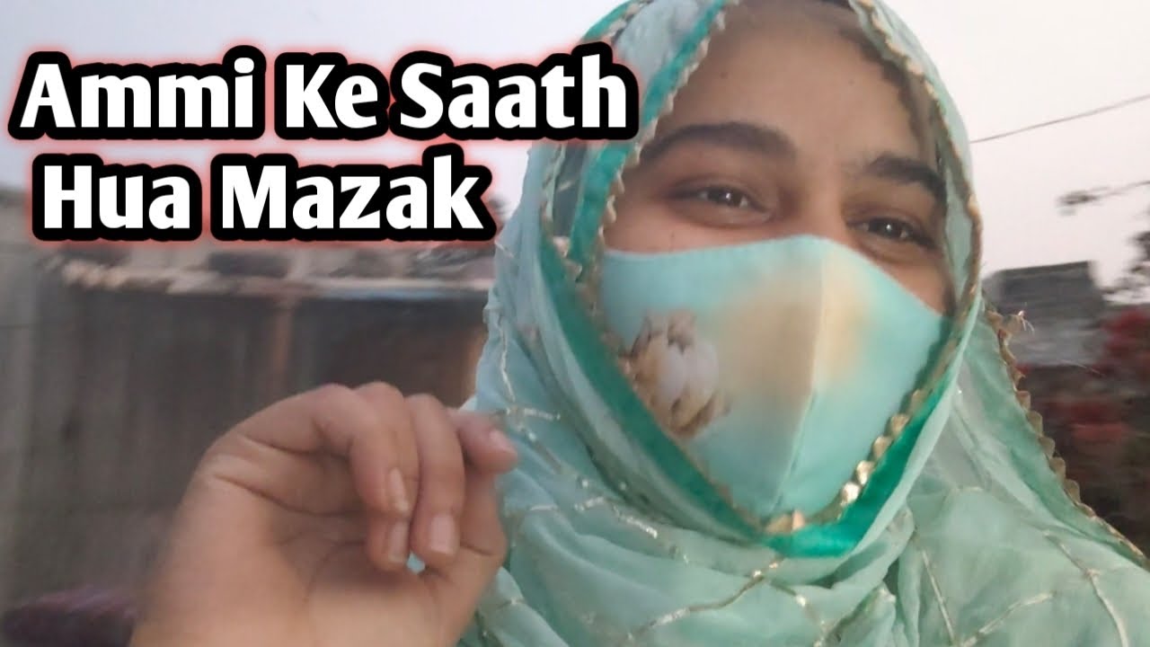 Aaj Ka Full Day Vlog | Ammi Ke Saath Hua Mazak 