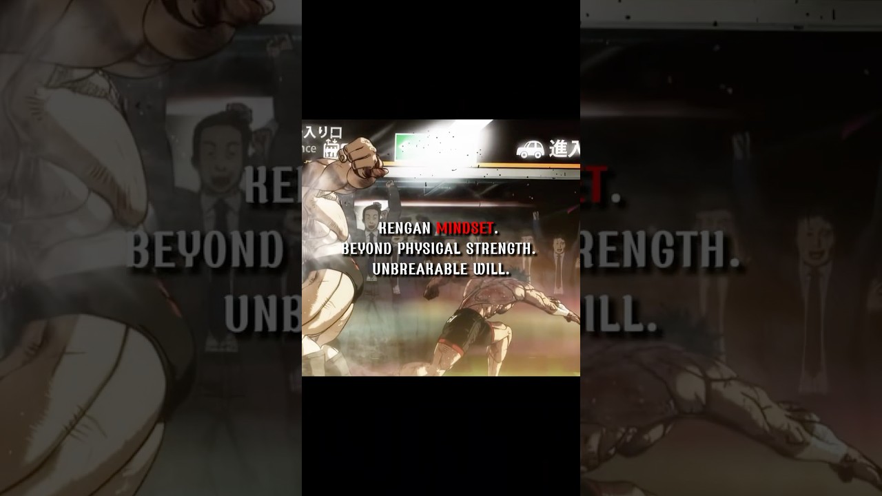 Beyond Strength, Unbreakable Will | Kengan Mindset