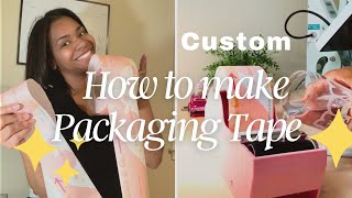 How to make custom Packaging Tape 📦! Step by step tutorial in Canva , Small Business Owner ✨