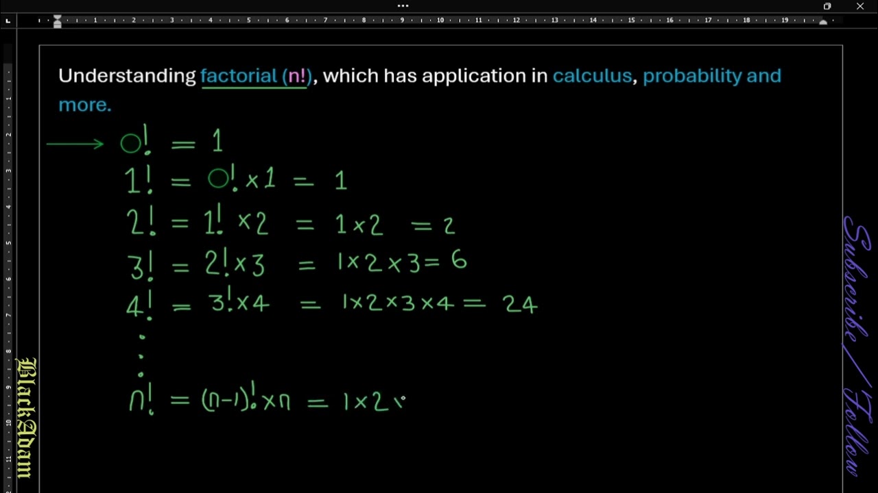Understanding Factorial which has application in Calculus, mathematical induction, probability, Comb