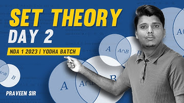 SET THEORY DAY 2 || NDA 1 2023 MATHS CLASSES || PRAVEEN SIR ||  YODHA BATCH 2.0