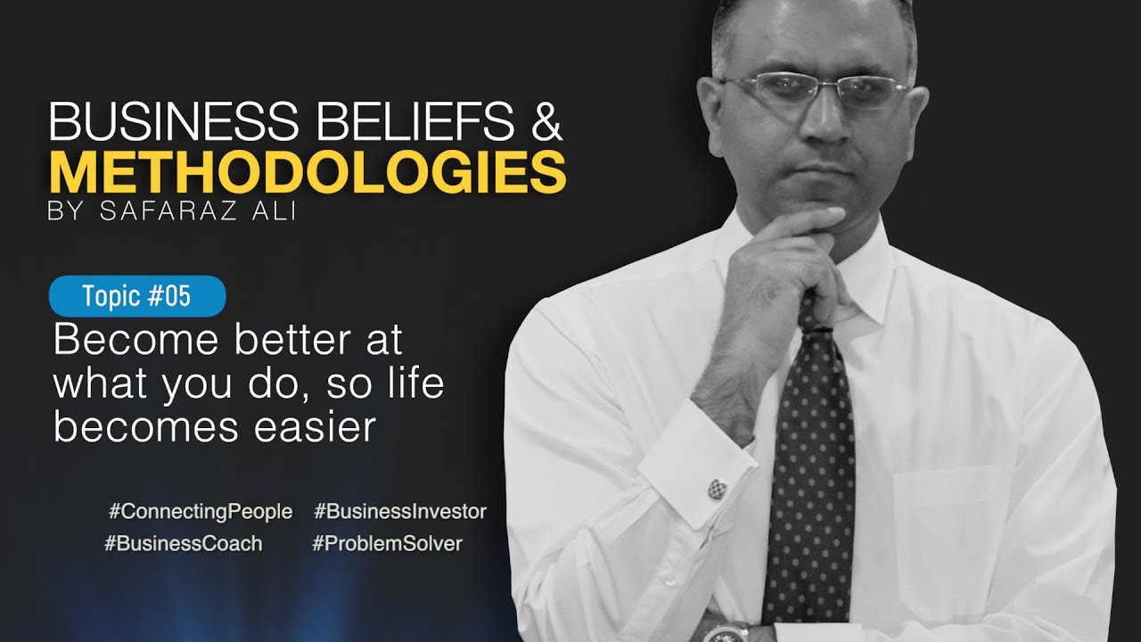 A conversation with Safaraz Ali: Become better at what you do, so life becomes easier