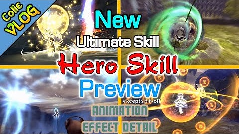 New Ultimate Skill / Hero Skill Preview / Animation & Effect detail / DragonNest Korea