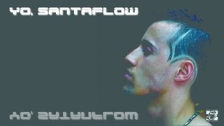 Santaflow - Venid por mi SUPERHEAVY version