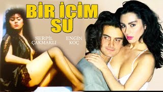 Bir İçim Su Türk Filmi Restorasyonlu Full Serpi̇l Çakmakli