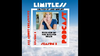 Limitless Season 2: Ep 5 Entrepreneurial creativity with CEO of the Blessed Braid Cheryl Honig