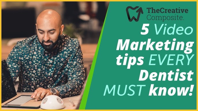 Using Video Marketing to Enhance Dental Practice Visibility
