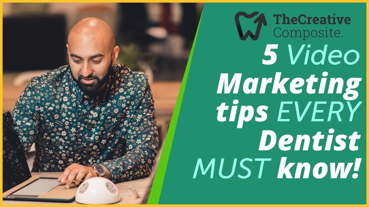 5 Video Dental Marketing Tips EVERY Dentist & Clinic must know! 📽🤳📹