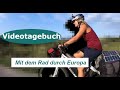 Meine nachhaltige Reise - Mit dem Fahrrad durch Europa (Web-Doku)