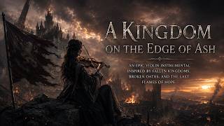Epic Metal Violin – A Kingdom on the Edge of Ash (Part 2) 🔥⚔️ | Intense Orchestral War Violin