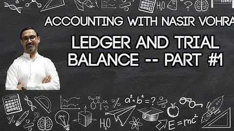 LEDGERS & TRIAL BALANCE (PRC-04) CHAPTER NO 3.        Part #1