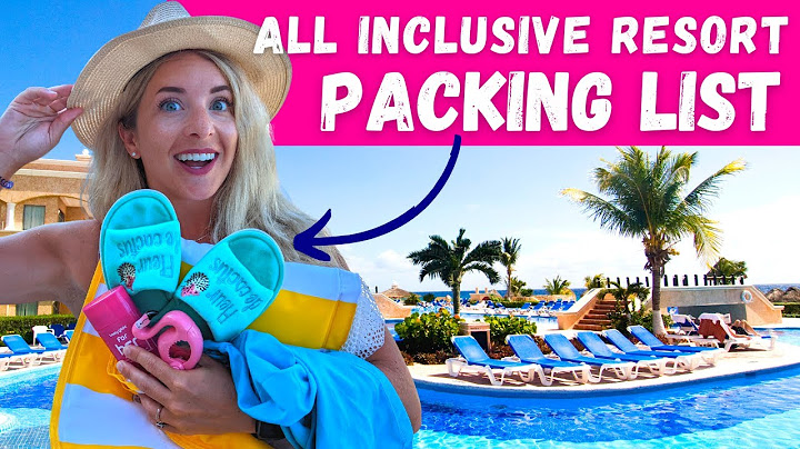 Most People Miss These 11 Items to Pack for an All Inclusive Resort Vacation