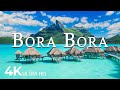 FLYING OVER BORA BORA (4K UHD) – Soothing Music Along With Beautiful Nature Video - 4K VideoUHD #5