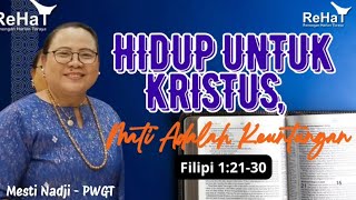 HIDUP UNTUK KRISTUS | ReHat, 27 Maret 2026 - Mesri Nadji (PWGT)