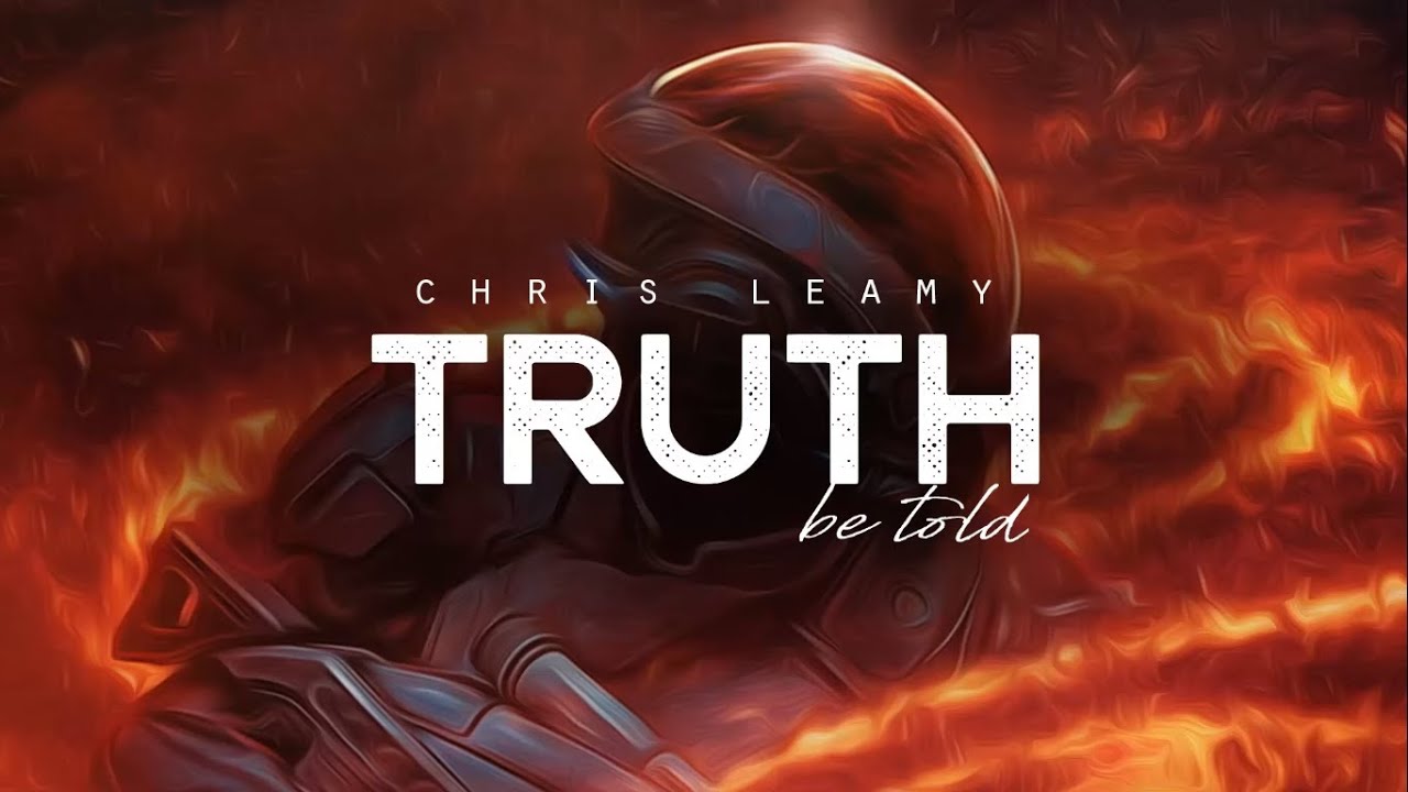 Truth Be Told - Chris Leamy (LYRICS)