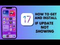 iOS 17 Beta !! How To Get And Install If Update Not Showing On iPhone And iPad