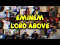 Eminem Lord Above REACTION MASHUP Eminem Lord Above REACTION MASHUP