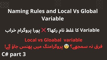 Variable Naming Rules! and Local vs Global [Part 3]