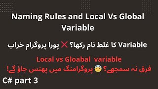 Variable Naming Rules! and Local vs Global [Part 3]