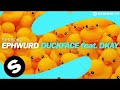 Ephwurd  duckface feat dkay out now