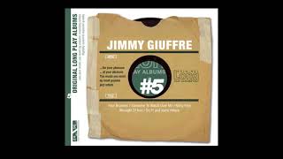 Jimmy G̲i̲u̲f̲f̲re –̲ J̲i̲m̲m̲y̲ G̲i̲u̲f̲f̲r̲e ̲(1̲9̲5̲4̲-̲5̲5̲)̲