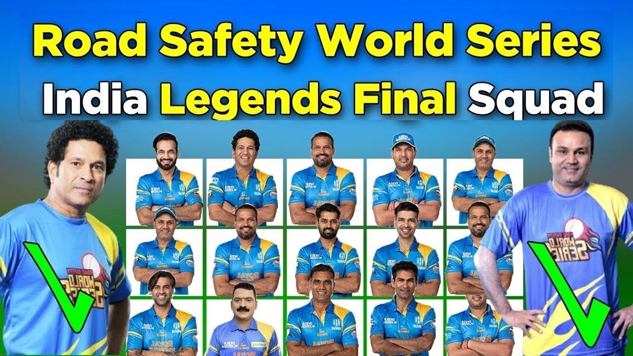 Road Safety World Series T20 India Legends Squad India Legends Team
