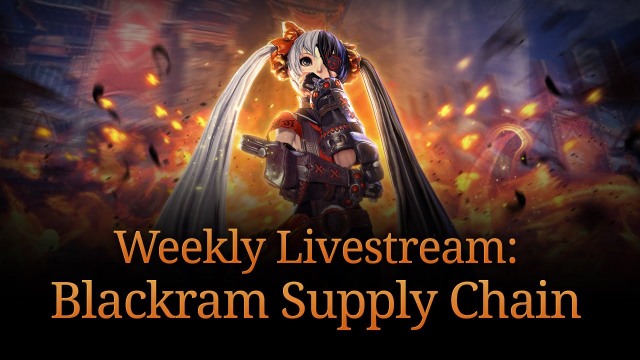 Blade & Soul Weekly Livestream: Blackram Supply Chain