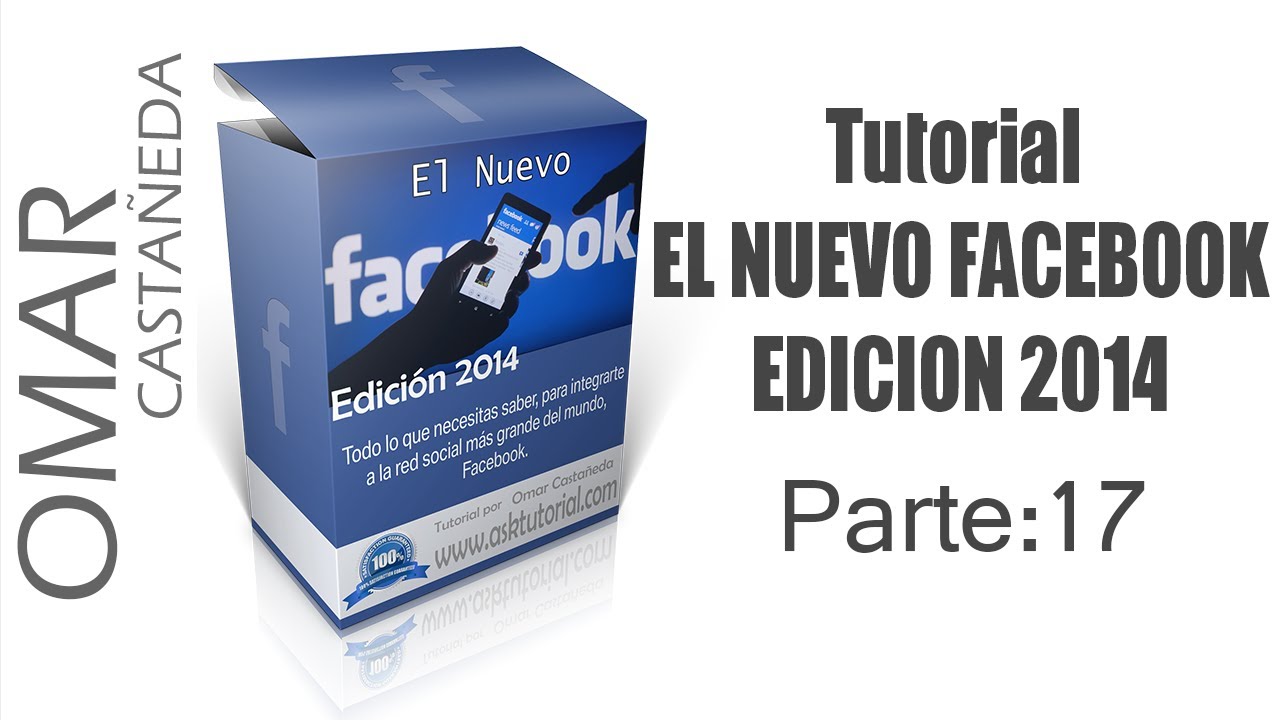 EL NUEVO FACEBOOK EDICION 2014 PARTE 17 - YouTube
