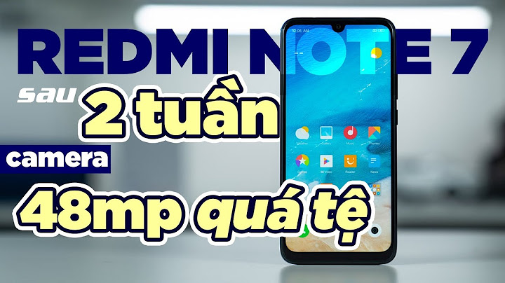 Đánh giá xiaomi redmi note 7a