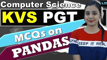KVS PGT - Computer Science | MCQs With Explanation| KVS MCQs Series| Python PANDAS | L35