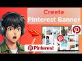 How to Create a Pinterest Banner (Updated 2026)