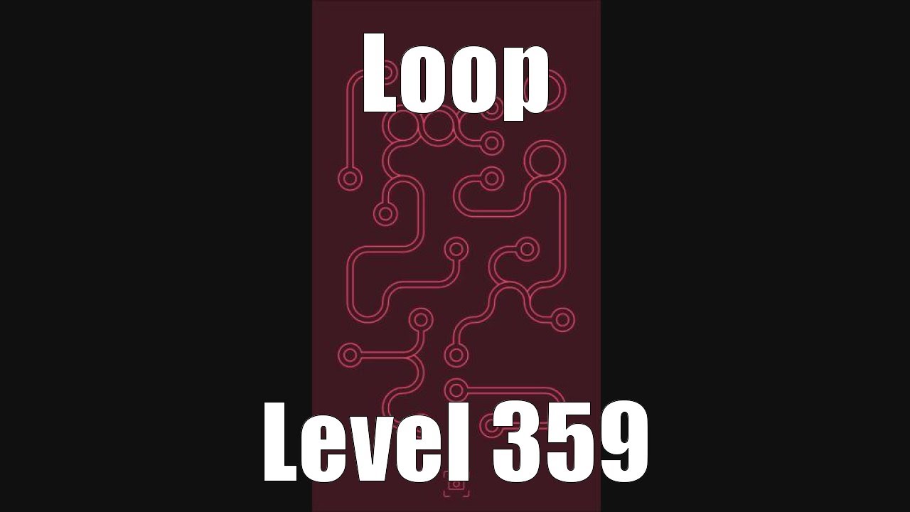 Loop Level 56 Loop Level Stage Niveau Nivel Yровень 359. Solution - YouTube