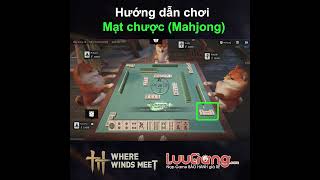 Where winds meet -mahjong- Hướng dẫn chơi mạt chược. screenshot 4