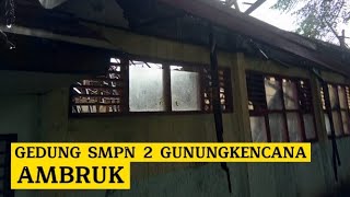 Hujan Deras, Ruang Kelas Smpn 2 Gunungkencana Ambruk