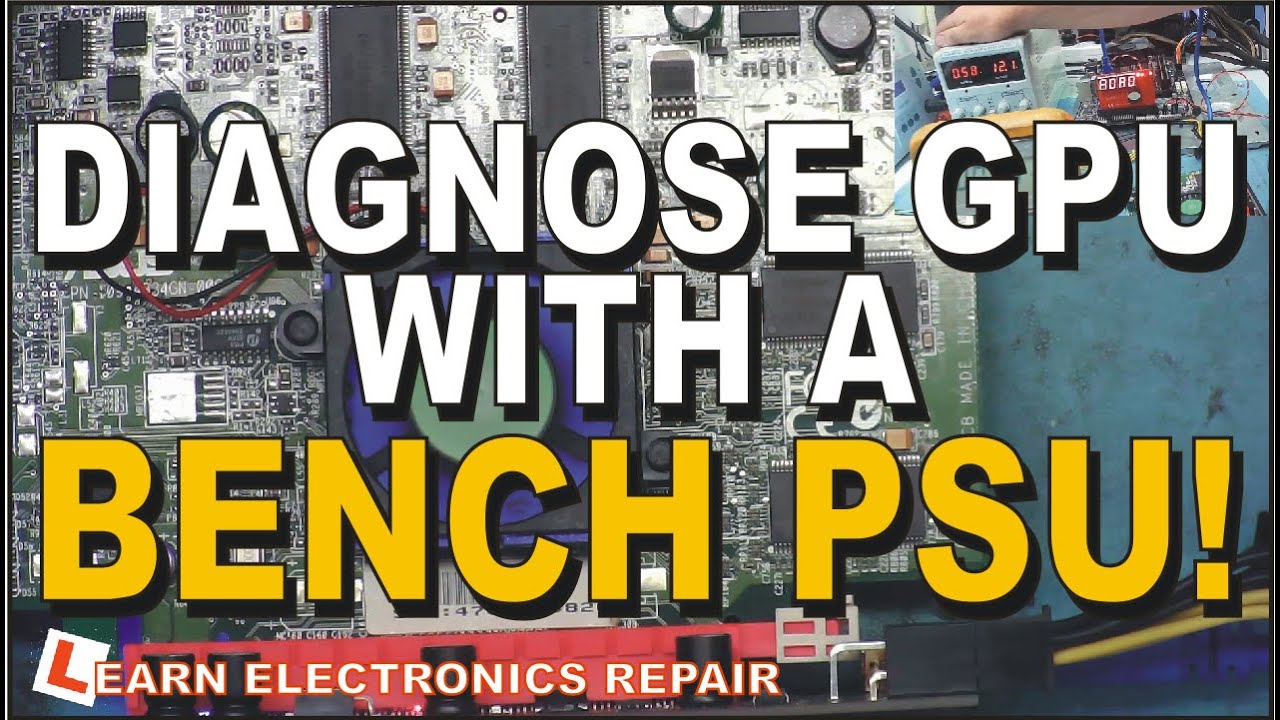 New!! How to Diagnose GPU Faults with a BENCH PSU
