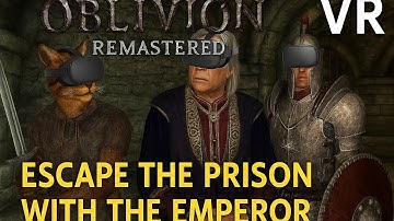 TES IV Oblivion Remastered In VR! Tutorial Quest With Motion Controls On Ultra Settings! (UEVR)