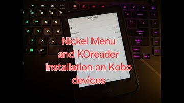 Nickel menu  and KOreader installation on Kobo Clara BW
