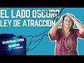 🌗🌗EL LADO OSCURO DE LA LEY DE ATRACCIÓN | CLAUDIA LOPEZ COACH PODCAST🌗🌗