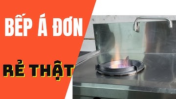Bếp Á Đơn | Bếp Công Nghiệp Inox | Bếp Công Nghiệp Giá Rẻ | Điện máy Aha