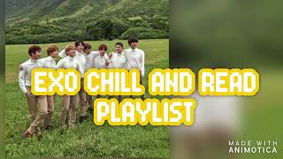 EXO CHILL AND READ PLAYLIST screenshot 5