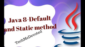 Java 8 New Feature-Changes in Interface, Default and Static method