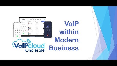 Webinar: VoIP within Modern Business - Key advantages, call flow examples, and how to get started